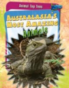 Anita Ganeri - Australasia's Most Amazing Animals