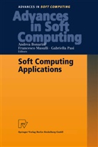 A. Bonarini, Andrea Bonarini, F. Masulli, Francesc Masulli, Francesco Masulli, G. Pasi... - Soft Computing Applications