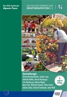 Christ Berting-Hüneke, Christa Berting-Hüneke, Christa Hüneke-Berting, Sandr Jung, Sandra Jung, Gabr Kellner... - Gartentherapie