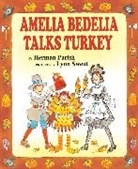 Herman Parish, Herman/ Sweat Parish, Lynn Sweat - Amelia Bedelia Talks Turkey