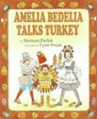 Herman Parish, Herman/ Sweat Parish, Lynn Sweat - Amelia Bedelia Talks Turkey