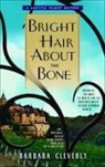 Barbara Cleverly, Cleverly Barbara - Bright Hair About the Bone