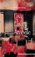 Richard Wolf - Lisa, Elisa, Anabelle