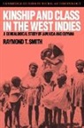 Raymond T. Smith, Meyer Fortes, Edmund Leach - Kinship and Class in the West Indies