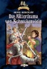 Burg Schreckenstein - Bd. 15: Das Ritterdrama von Schreckenstein