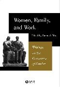 Moe, Karine Moe, Karine (Macalester College) Moe, Karine S. Moe, Ks Moe, … - Women, Family, and Work Writings on the Economics of Gender