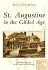 Beth Rogero Bowen, Beth Rogero Bowen, St Augustine Historical Society - St. Augustine in the Gilded Age