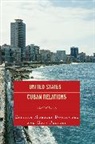 Esteban Morales/ Prevost Dominguez, Esteban Morales Dominguez, Morales Dominguez Esteban, Gary Prevost, Prevost Gary - United States-Cuban Relations