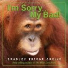 Bradley Trevor Greive - I'm Sorry... My Bad