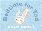 Adam Nicely - Bedtime for Tad