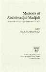 Iranian Oral History Project (Harvard Un, Abd Al-Majid Majidi, Habib Ladjevardi - Memoirs of Abdolmadjid Madjidi
