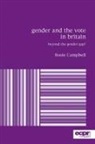 Rosie Campbell - Gender and the Vote in Britain