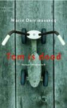M. Darrieussecq, Marie Darrieussecq - Tom is dood / druk 1