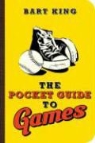 Bart King - Pocket Guide to Games