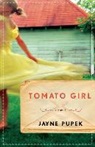 Jayne Pupek - Tomato Girl