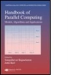 Sanguthevar (University of Connecticu Rajasekaran, Sanguthevar Reif Rajasekaran, Sanguthevar Rajasekaran, Sanguthevar (University of Connecticut Rajasekaran, John Reif, John (Duke University Reif - Handbook of Parallel Computing