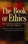 GEPPERT CYNTHIA M ROBERTS LAU, Laura Weiss Roberts, Cynthia Geppert, Cynthia M. A. Geppert, Laura Weiss Roberts - Book of Ethics