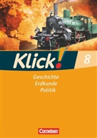 Christine Fink, Christin Fink, Christine Fink, Olive Fink, Oliver Fink, Oliver u a Fink... - Klick! Geschichte, Erdkunde, Politik, Ausgabe Westliche Bundesländer: Klick! Geschichte, Erdkunde, Politik - Westliche Bundesländer - Ausgabe ab 2007 - 8. Schuljahr
