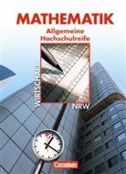 Jos Knapp, Jost Knapp, Rolf Schöwe - Mathematik, Allgemeine Hochschulreife: Kaufmännisch-wirtschaftliche Richtung, Ausgabe A, Schülerbuch
