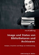 Ina Kießling - Image und Status von Bibliothekaren und Archivaren