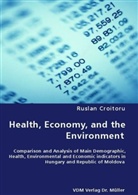 Ruslan Croitoru - Health, Economy, and the Environment