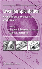 Gregory T. Everson, Gregory T Everson, Gregory T. Everson, F Trotter, F Trotter, Gregor T Everson... - Liver Transplantation