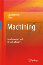 J. Paulo Davim, Joao P. Davim, João P. Davim, João Paulo Davim, Paulo Davim, J Paulo Davim - Machining