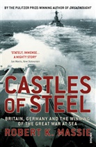 Robert K Massie, Robert K Massie, Robert K. Massie - Castles of Steel