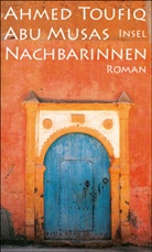 Michael Pauthner, Ahmed Toufiq - Abu Musas Nachbarinnen