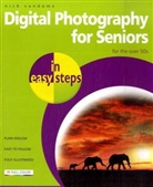 Nick Vandome, Nick Vandome - Digital Photography for Seniors in Easy Steps