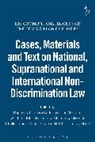 Mark Bell, Chou, Dagmar Waddington Scheik, Dagmar Schiek, Lisa Waddington, Mark Bell... - Cases, Materials Text on National, Supranational International Non