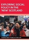 Gerry Mooney, Gill Scott - Exploring Social Policy in the 'New' Scotland