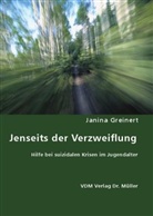 Janina Greinert - Jenseits der Verzweiflung