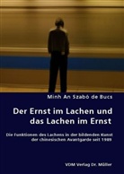 Minh An Szabó, Minh An Szabó de Bucs - Der Ernst im Lachen und das Lachen im Ernst