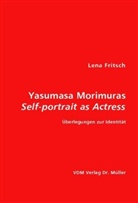 Lena Fritsch - Yasumasa Morimuras Self-portrait as Actress