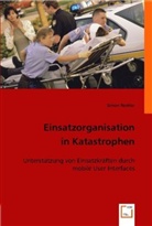 Simon Nestler - Einsatzorganisation in Katastrophen