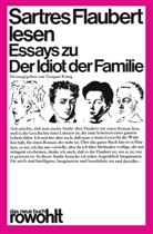 Hauk Brunkhorst, Hauke Brunkhorst, Klaus Dörner, Manfred Frank, Reinhold R. Grimm, Gertrud Koch... - Sartres Flaubert lesen