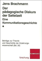 Jens Brachmann - Der pädagogische Diskurs der Sattelzeit