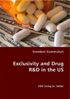 Sreedevi Gummuluri - Exclusivity and Drug R and D in the US