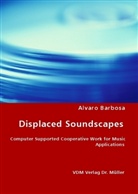 Alvaro Barbosa, Álvaro Barbosa - Displaced Soundscapes