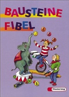 Gisel Buck, Gabriel Hinze, Luitgard u a Schell, Siegfrie Buck, Siegfried Buck - Die Bausteine Fibel: Fibel