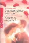 Lisa Jackson, Karen Rose Smith - Des roses rouges pour Lisa / Amants ou ennemis?