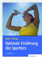 Baro, Dieter K Baron, Ber, Aloy Berg, Aloys Berg, KÖNIG... - Optimale Ernährung des Sportlers
