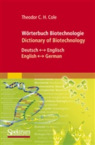 Theodor C Cole, Theodor C H Cole, Theodor C. H. Cole, Theodor C.H. Cole - Wörterbuch Biotechnologie