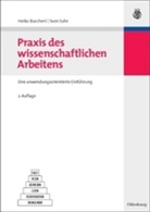 Burcher, Heik Burchert, Heiko Burchert, Sohr, Sven Sohr - Praxis des wissenschaftlichen Arbeitens