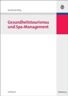Kai-Torsten Illing - Gesundheitstourismus und Spa-Management