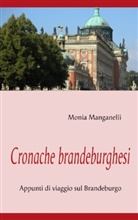 Monia Manganelli - Cronache brandeburghesi