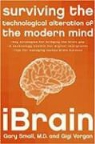 Gary Small, Gary W. Small, Gary W./ Vorgan Small, Gigi Vorgan - iBrain