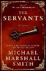 Michael Marshall Smith - The Servants