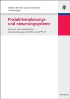 Susann Hohmann, Susanne Hohmann, Torben Hügens, Stepha Zelewski, Stephan Zelewski - Produktionsplanungs- und -steuerungssysteme
